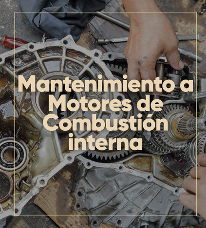 Mantenimiento a motores de combustion interna