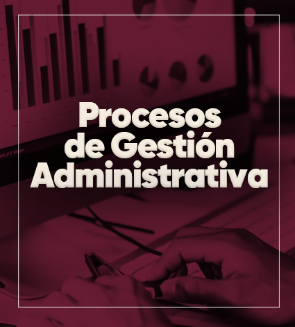 Procesos de Gestión Administrativa
